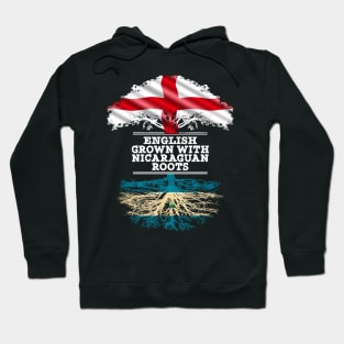 English Grown With Nicaraguan Roots - Gift for Nicaraguan With Roots From Nicaragua Hoodie